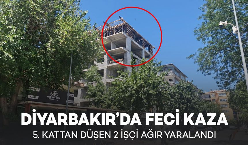 Diyarbakır’da İnşaat Kazası: 5. Kattan Düşen 2 İşçi Ağır Yaralandı
