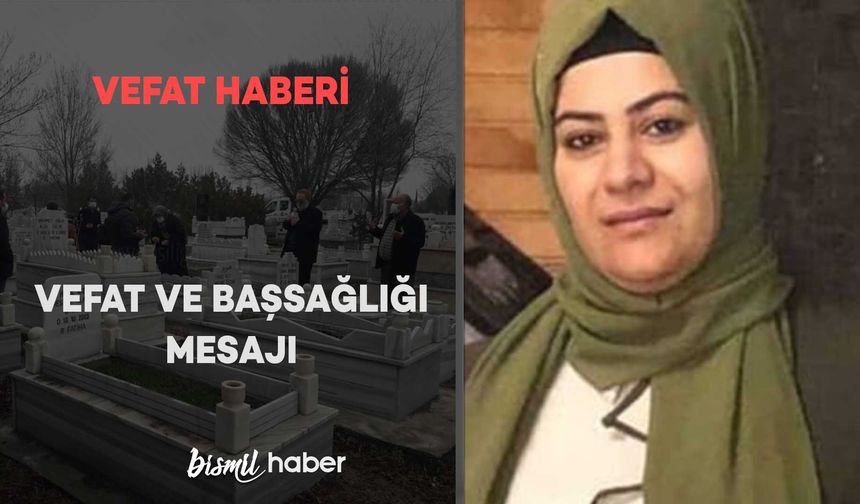 Fatih Mahallesinde Dilek Yıldırım Kahraman vefat etmiştir