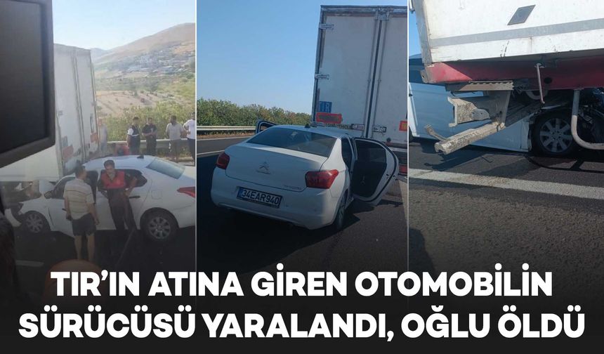 Otomobil tıra arkadan çarptı: 14 yaşındaki çocuk öldü, baba yaralandı