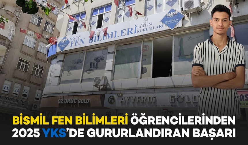 Bismil Fen Bilimleri öğrencilerinden 2025 YKS’de gururlandıran başarı