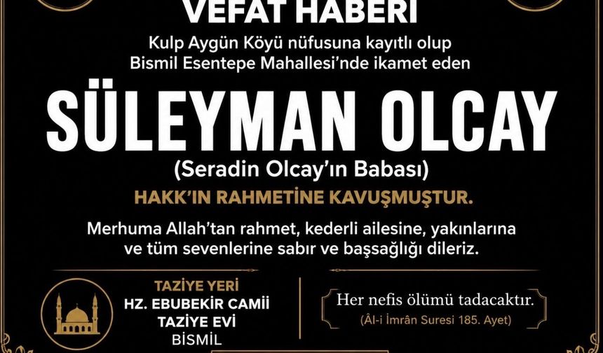 Bismil’de Süleyman Olcay Hayatını Kaybetti