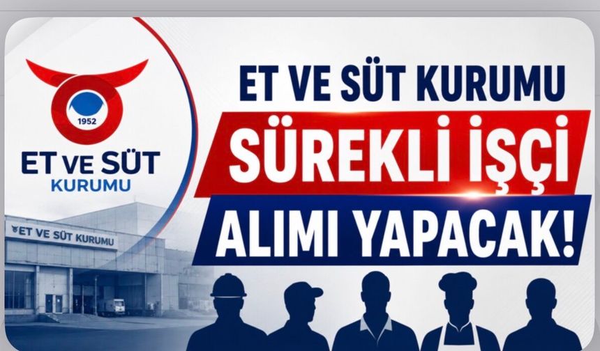 Et ve Süt Kurumu Sürekli İşçi Alacak: Diyarbakır’a 4 Kadro Ayrıldı