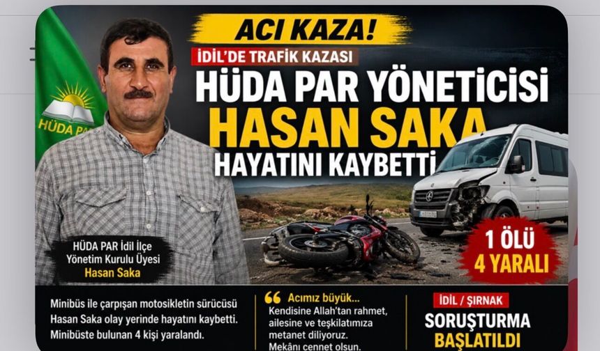 HÜDA PAR İdil İlçe Yönetim Kurulu Üyesi Hasan Saka Trafik Kazasında Hayatını Kaybetti