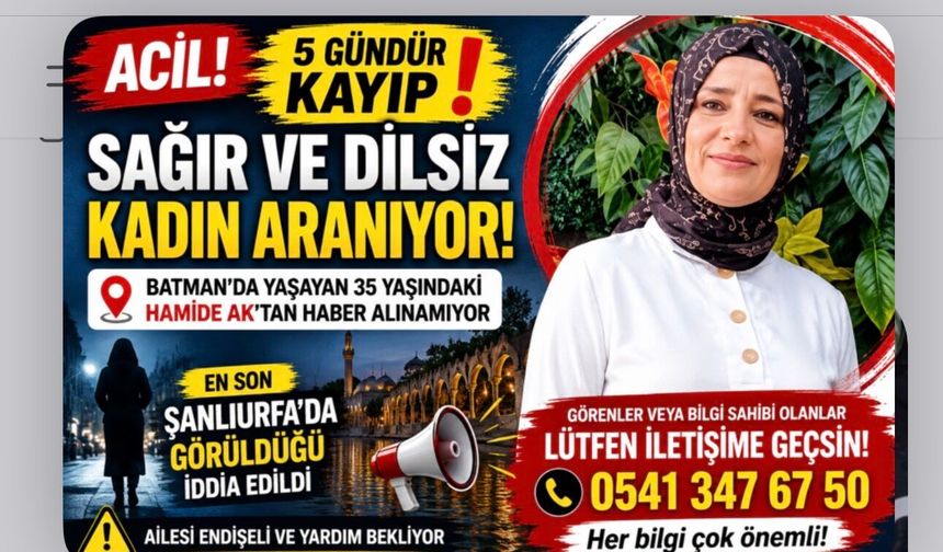 Batman’da Sağır ve Dilsiz Kadın 5 Gündür Kayıp