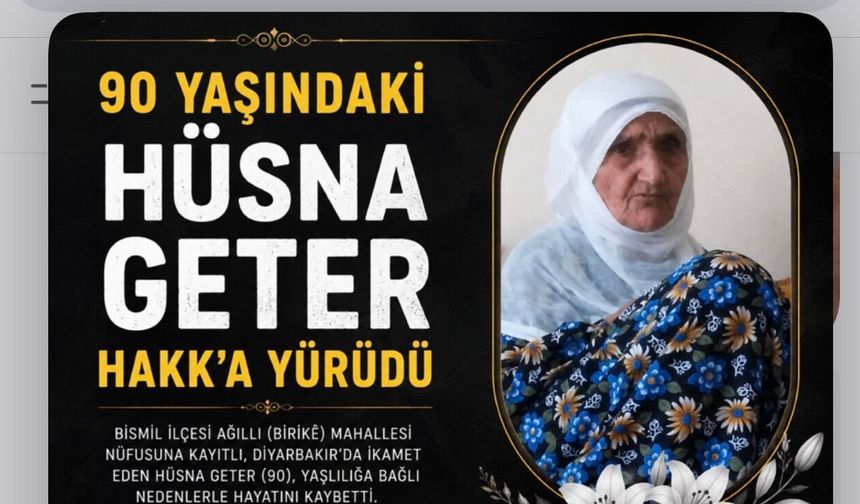 90 Yaşındaki Hüsna Geter Hakk’a Yürüdü
