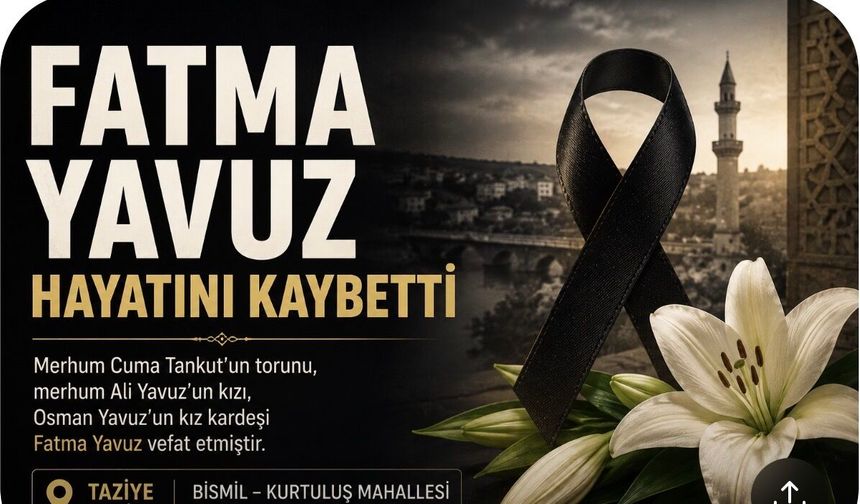 Fatma Yavuz Hayatını Kaybetti