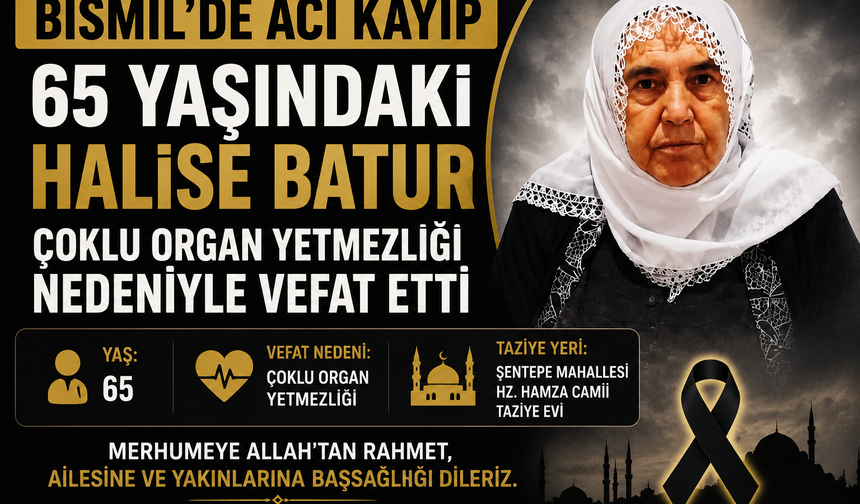 65 Yaşındaki Halise Batur Çoklu Organ Yetmezliği Nedeniyle Vefat Etti