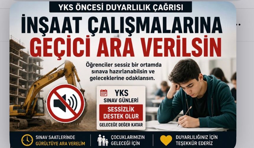 YKS Öncesi Veli ve Öğrencilerden Duyarlılık Çağrısı: "Geleceğin Sessizliğini Birlikte Koruyalım"