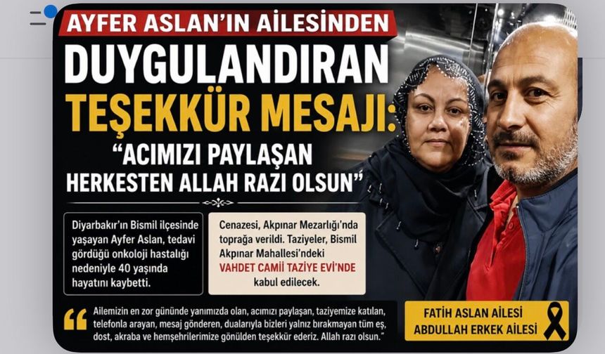 Ayfer Aslan'ın Ailesinden Duygulandıran Teşekkür Mesajı: "Acımızı Paylaşan Herkesten Allah Razı Olsun"