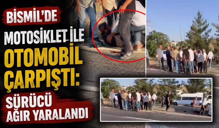 Bismil'de Motosiklet ile Otomobil Çarpıştı: Sürücü Ağır Yaralandı