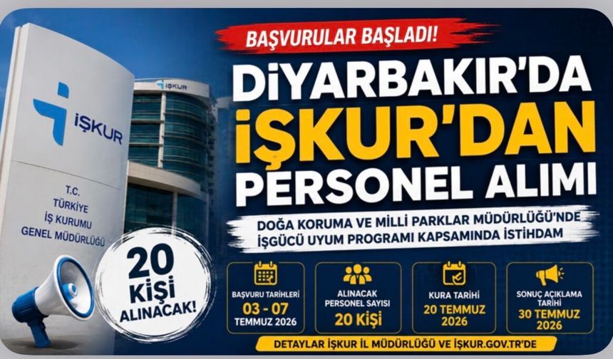 Diyarbakır'da İŞKUR 20 kişilik personel alımı yapacak: Başvurular başladı