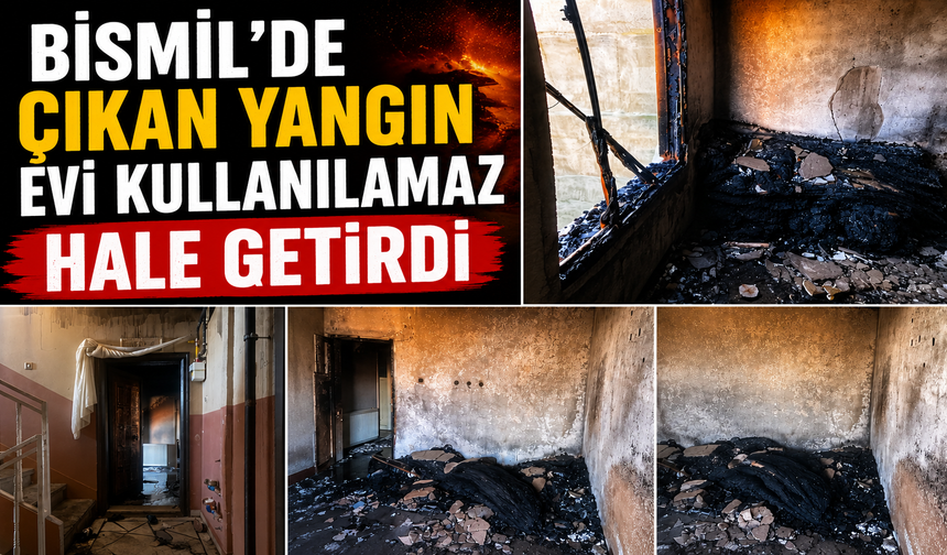 Bismil'de çıkan yangın evi kullanılamaz hale getirdi
