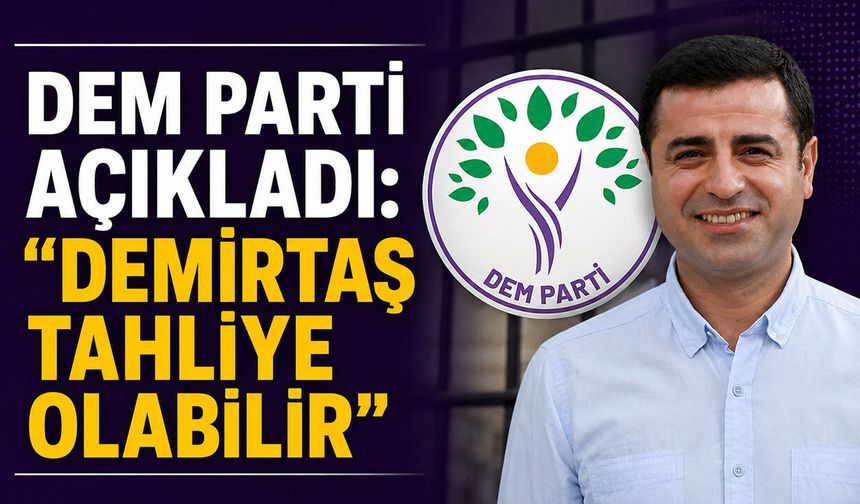 DEM Parti Açıkladı: “Demirtaş Tahliye Olabilir”