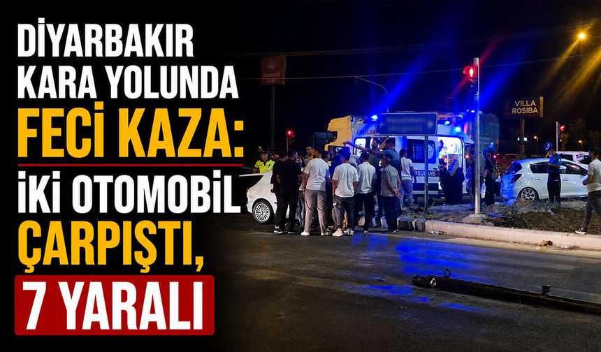 Diyarbakır Kara Yolunda Feci Kaza: İki Otomobil Çarpıştı, 7 Yaralı