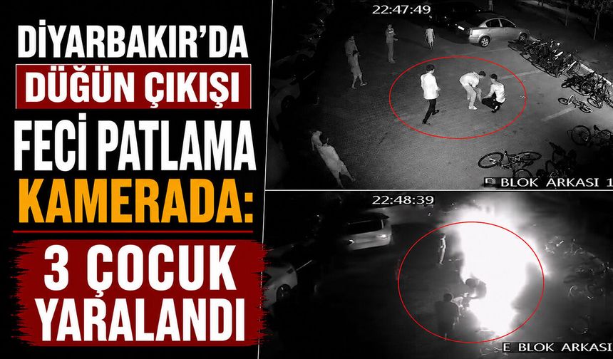 Diyarbakır’da düğün çıkışı feci patlama kamerada: 3 çocuk yaralandı