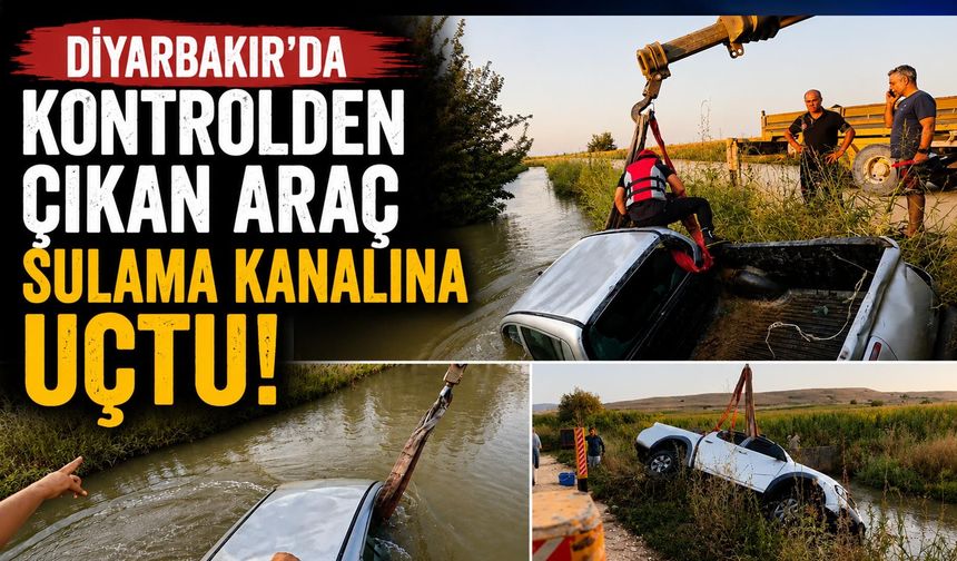 Diyarbakır'da Kontrolden Çıkan Araç Sulama Kanalına Uçtu