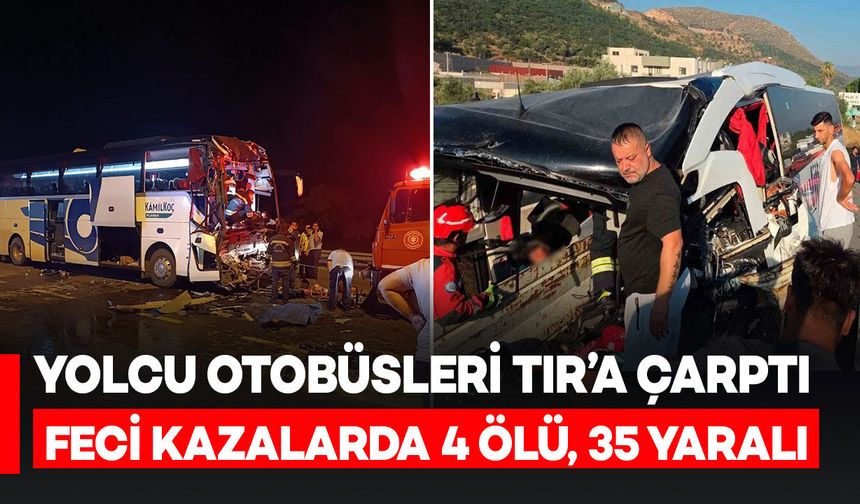 İki ayrı otobüsler TIR’lara arkadan çarptılar: Katliam gibi kazada 4 ölü, 35 yaralı