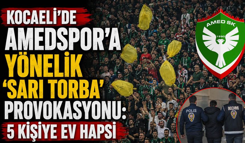 Kocaeli’de Amedspor'a yönelik ‘sarı torba’ provokasyonu: 5 kişiye ev hapsi