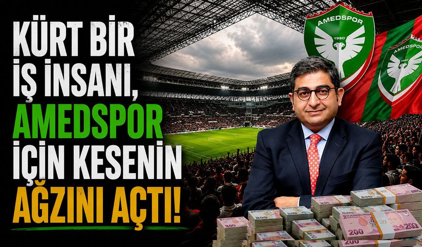 Kürt bir iş insanı, Amedspor için kesenin ağzını açtı