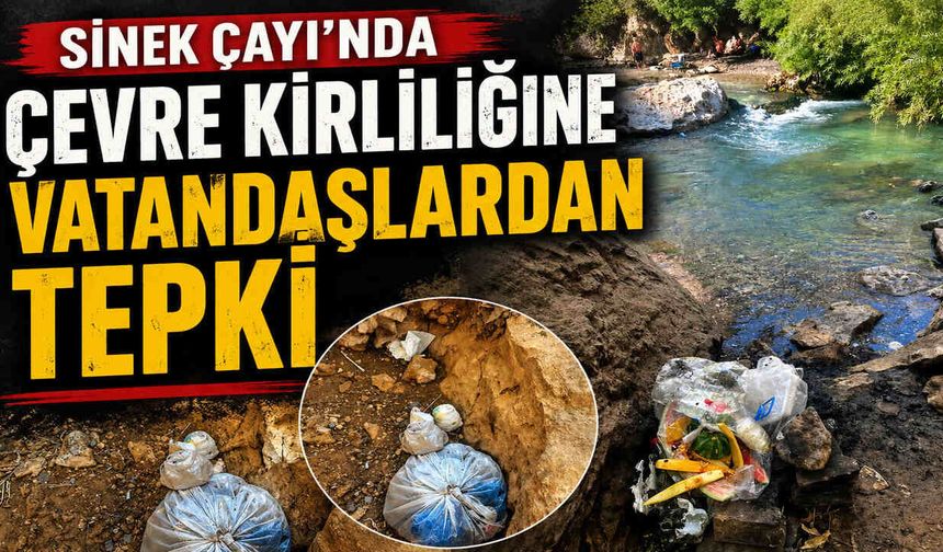 Sinek Çayı’nda Çevre Kirliliğine Vatandaşlardan Tepki