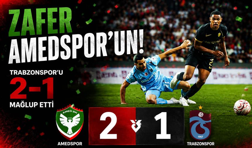 Zafer Amedspor’un: Trabzonspor’u 2-1 mağlup etti