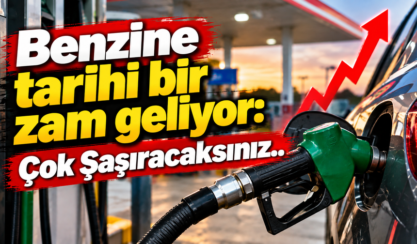 Benzine tarihi bir zam geliyor: Çok Şaşıracaksınız..