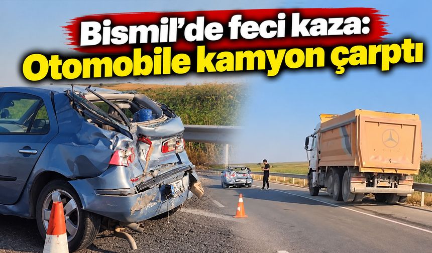 Bismil’de feci kaza: Otomobile kamyon çarptı