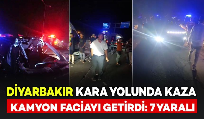 Diyarbakır kara yolunda damperi açık kamyon faciayı getirdi: 7 kişi yaralandı