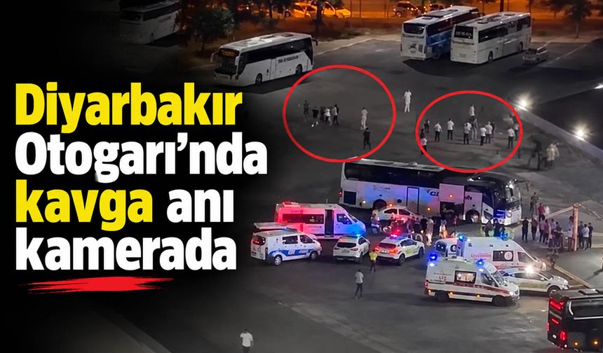Diyarbakır Otogarı’nda kavga anı kamerada