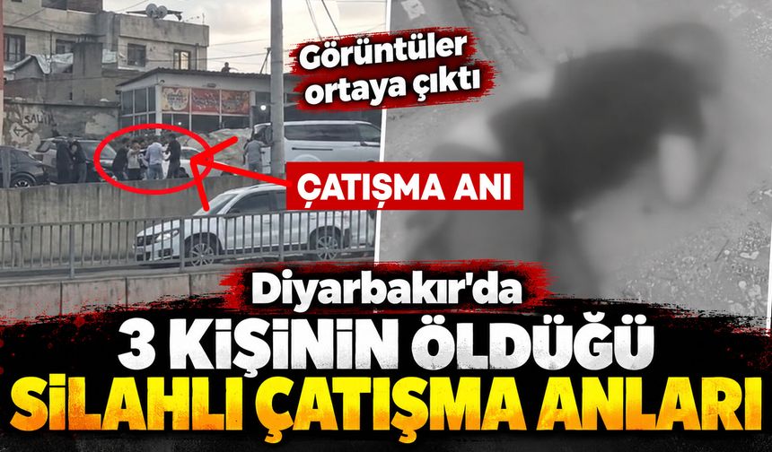 Diyarbakır’da 3 kişinin öldüğü silahlı çatışma anlarına ait görüntüler ortaya çıktı