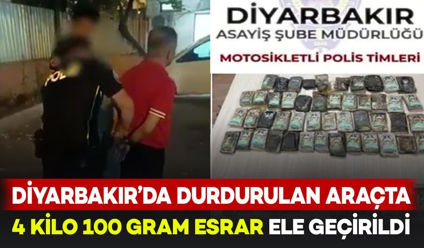 Diyarbakır’da durdurulan araçta 4 kilo 100 gram esrar ele geçirildi