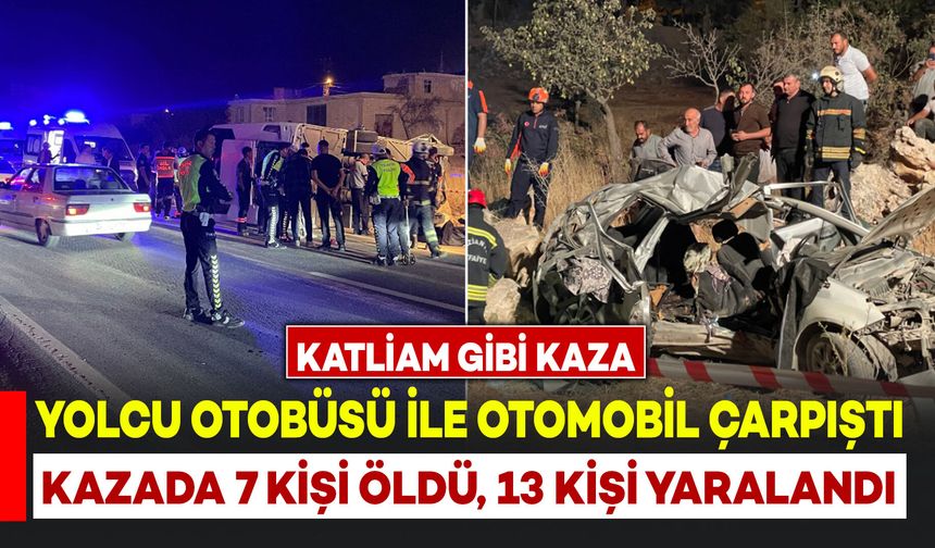 Katliam gibi kaza: Yolcu otobüsü ile otomobil çarpıştı, 7 ölü 13 yaralı