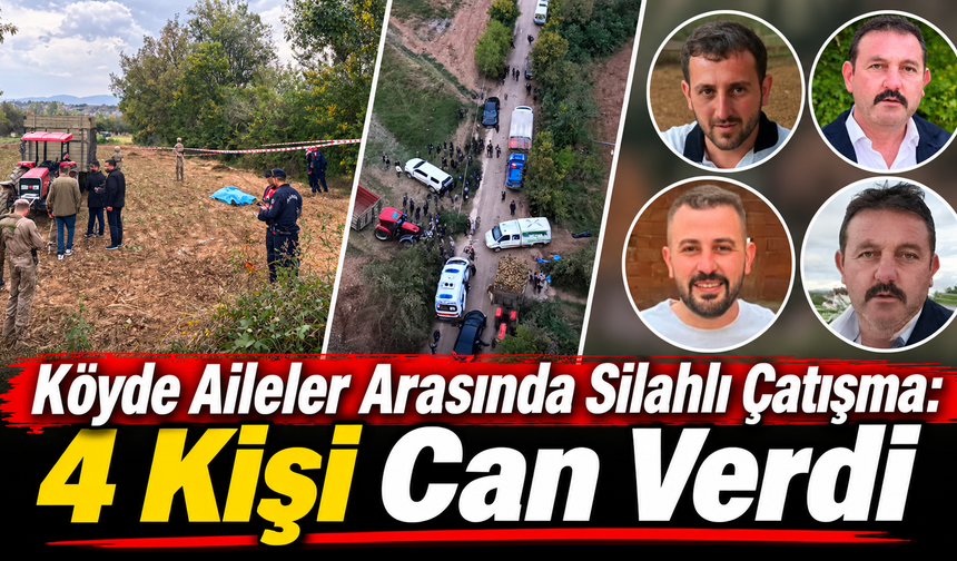 Köyde Aileler Arasında Silahlı Çatışma: 4 Kişi Can Verdi
