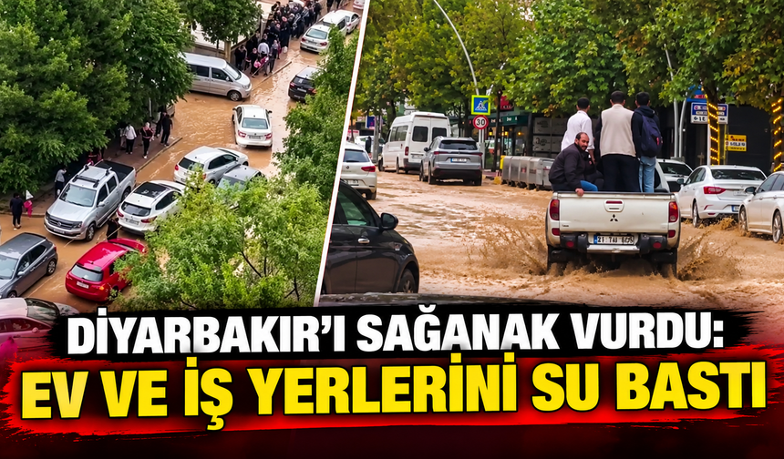 Diyarbakır’ı sağanak vurdu: Ev ve iş yerlerini su bastı