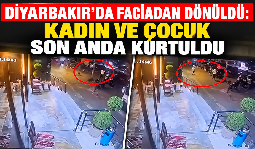 Diyarbakır’da faciadan dönüldü: Kadın ve çocuk son anda kurtuldu
