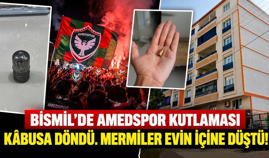 Bismil’de Amedspor Kutlaması Kâbusa Döndü: Mermiler Evin İçine Düştü!