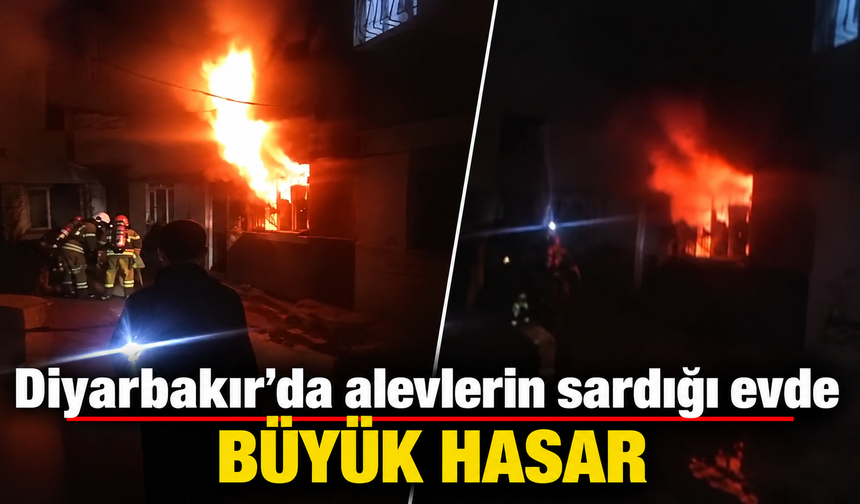 Diyarbakır’da alevlerin sardığı evde büyük hasar