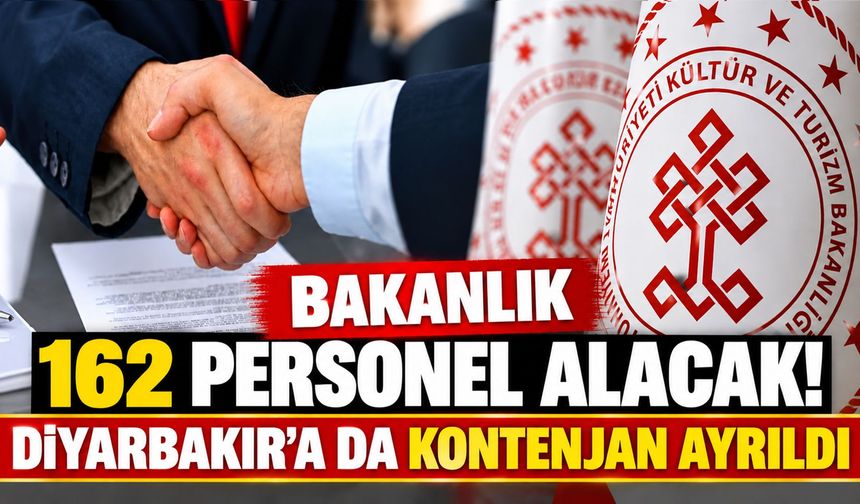 Bakanlık 162 Personel Alacak! Diyarbakır'a da Kontenjan Ayrıldı