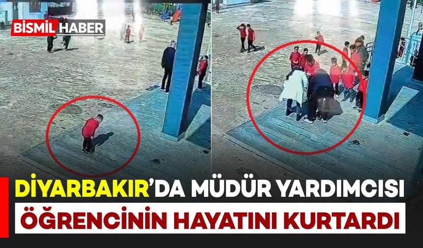 Diyarbakır'da Müdür Yardımcısı Öğrencinin Hayatını Böyle Kurtardı