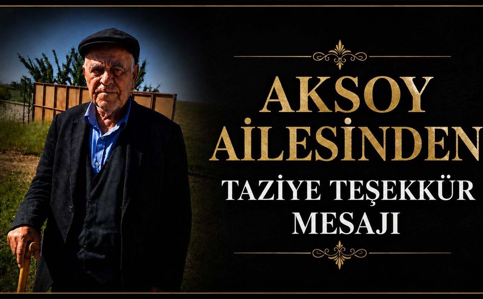 Aksoy Ailesinden Taziye Teşekkür Mesajı