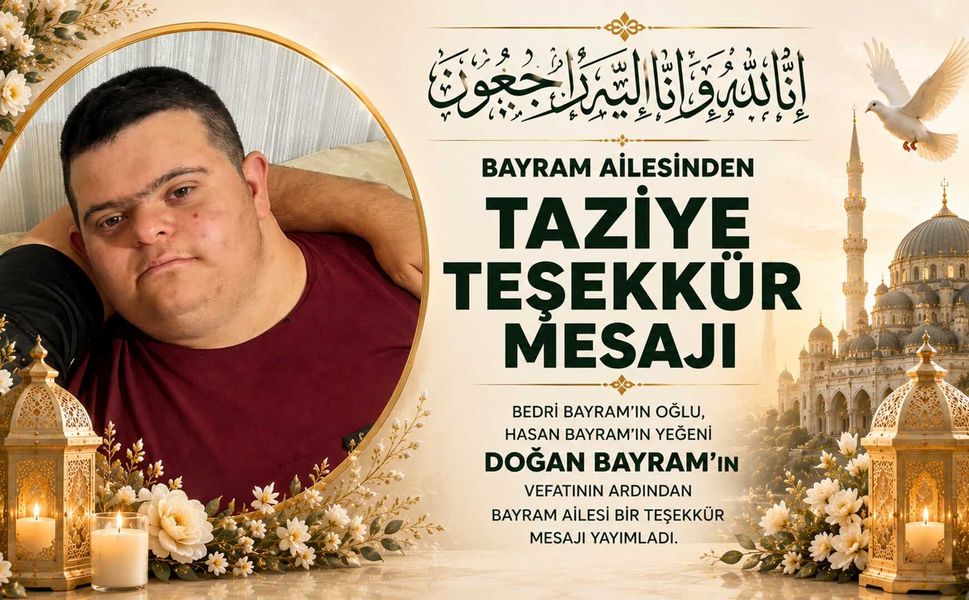 Bayram Ailesinden Taziye Teşekkür Mesajı