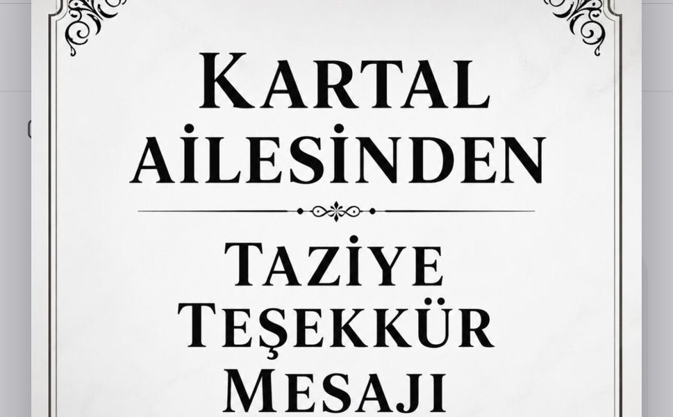KARTAL AİLESİNDEN TAZİYE TEŞEKKÜR MESAJI