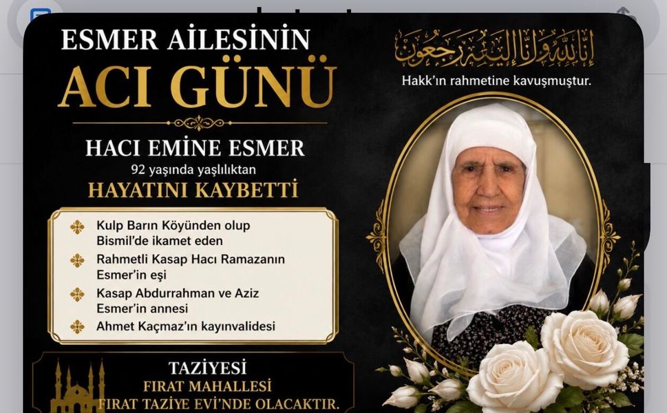 92 Yıllık Ömür Son Buldu: Hacı Emine Esmer Vefat Etti