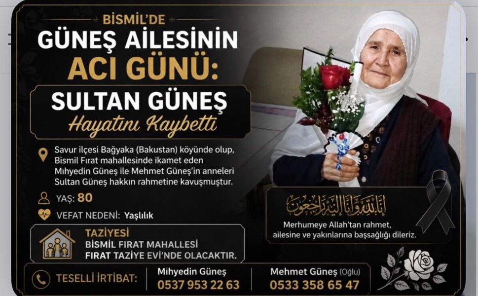 Bismil’de Güneş ailesinin acı günü: Sultan Güneş Hayatını Kaybetti