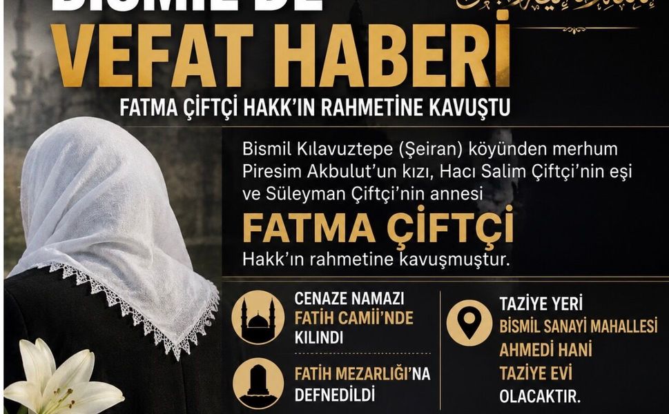 Bismil'de Fatma Çiftçi Vefat Etti