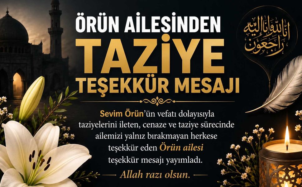 Örün Ailesinden Taziye Teşekkür Mesajı