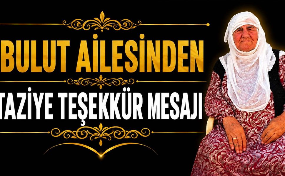 Bulut Ailesinden Taziye Teşekkür Mesajı