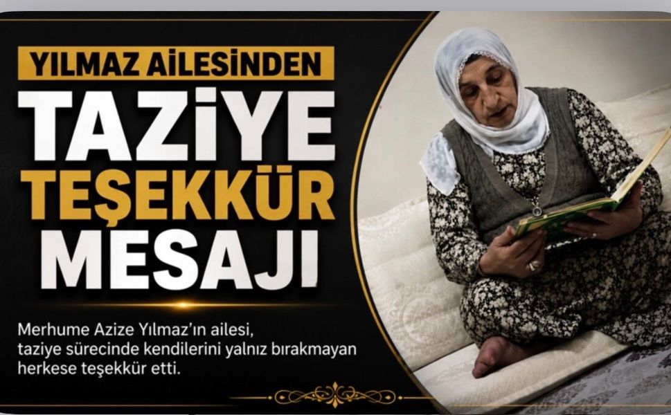 Yılmaz Ailesinden Taziye Teşekkür Mesajı