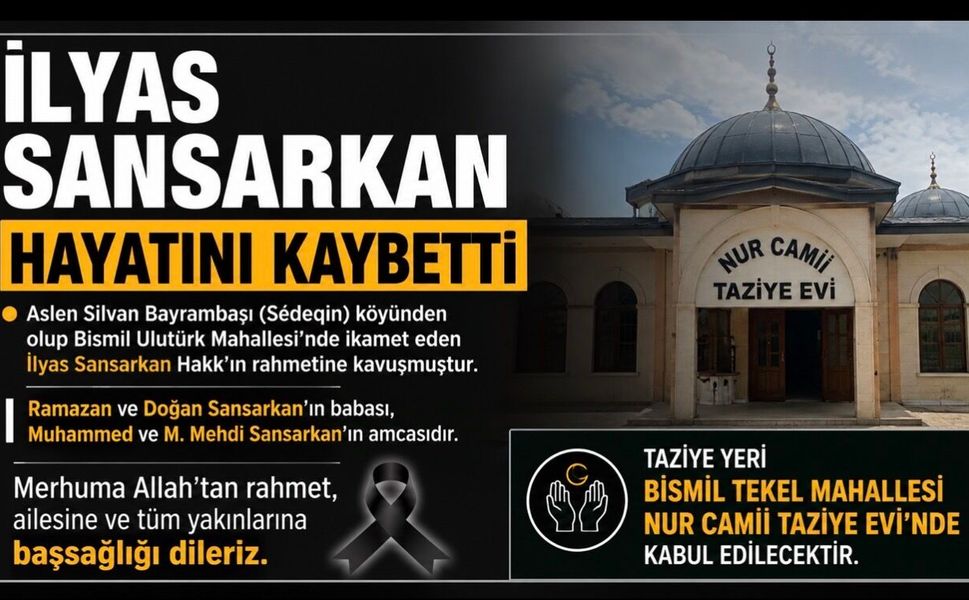 Bismil’de İlyas Sansarkan hayatını kaybetti