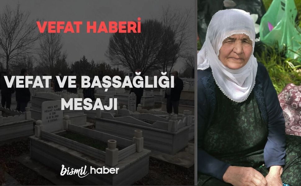 Bismil’de Akıncı Ailesi’nin acı günü: Sultan Akıncı vefat etmiştir